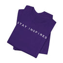 Stay Inspired - T-Shirt