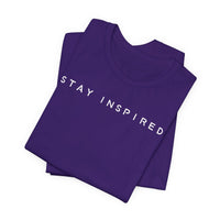 Stay Inspired - T-Shirt