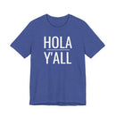 Hola Y'all - T-Shirt