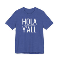 Hola Y'all - T-Shirt