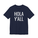 Hola Y'all - T-Shirt