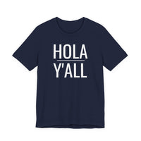Hola Y'all - T-Shirt