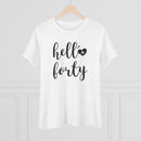 Hello Forty - T-Shirt