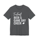Football Beer & Game Day Cheer - T-Shirt