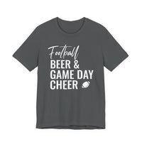 Football Beer & Game Day Cheer - T-Shirt