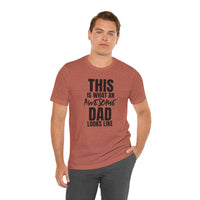 This Is What an Awesome Dad Looks Like - T-Shirt