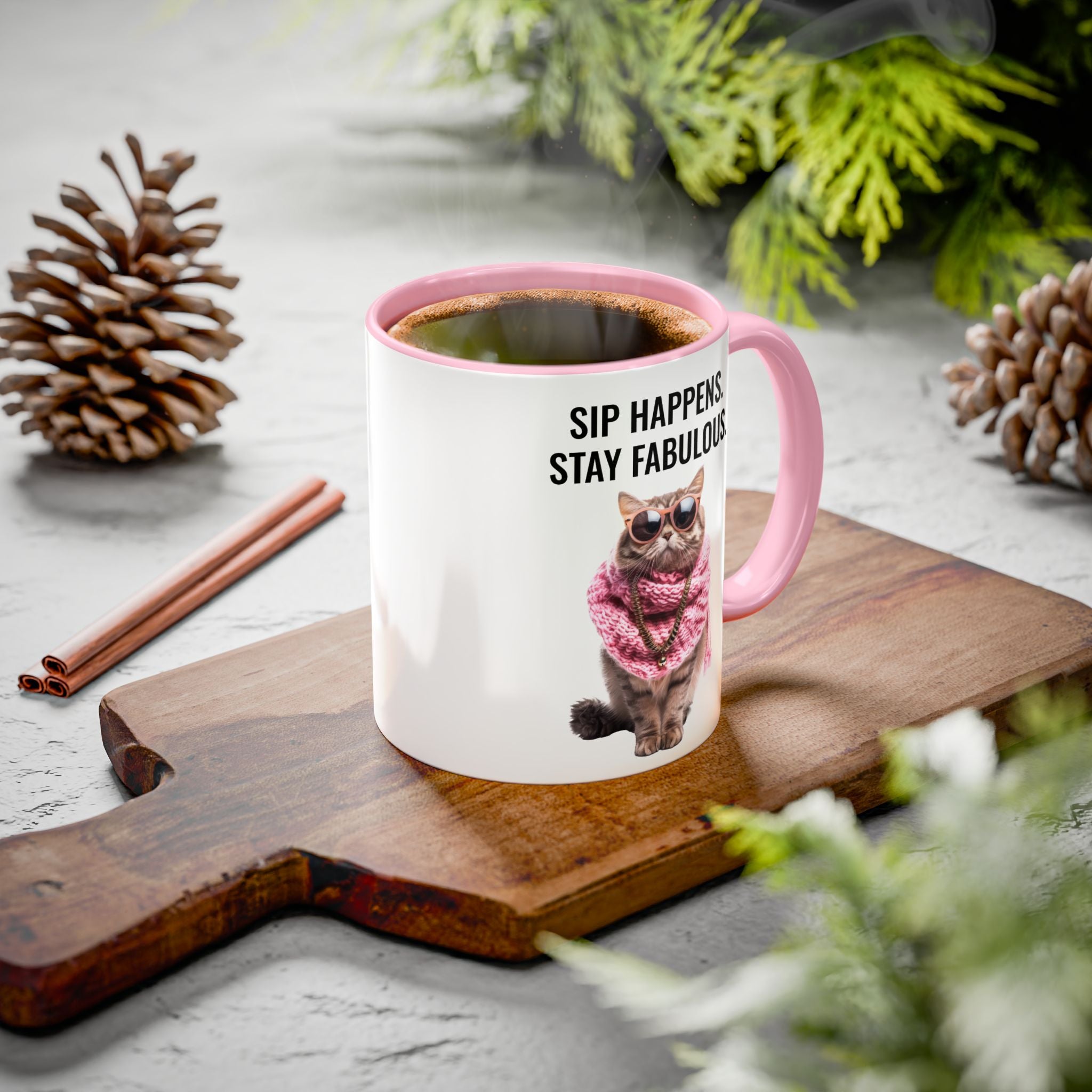Sip Happens, Stay Fabulous - Mug