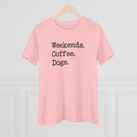 Weekends Coffee & Dogs - T-Shirt