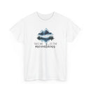Take Me to the Mountains - T-Shirt