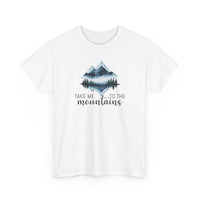 Take Me to the Mountains - T-Shirt