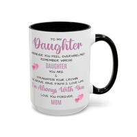To My Daughter - Inspirational Mug
