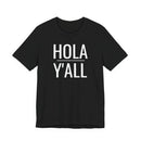 Hola Y'all - T-Shirt