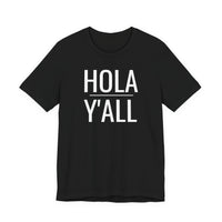 Hola Y'all - T-Shirt