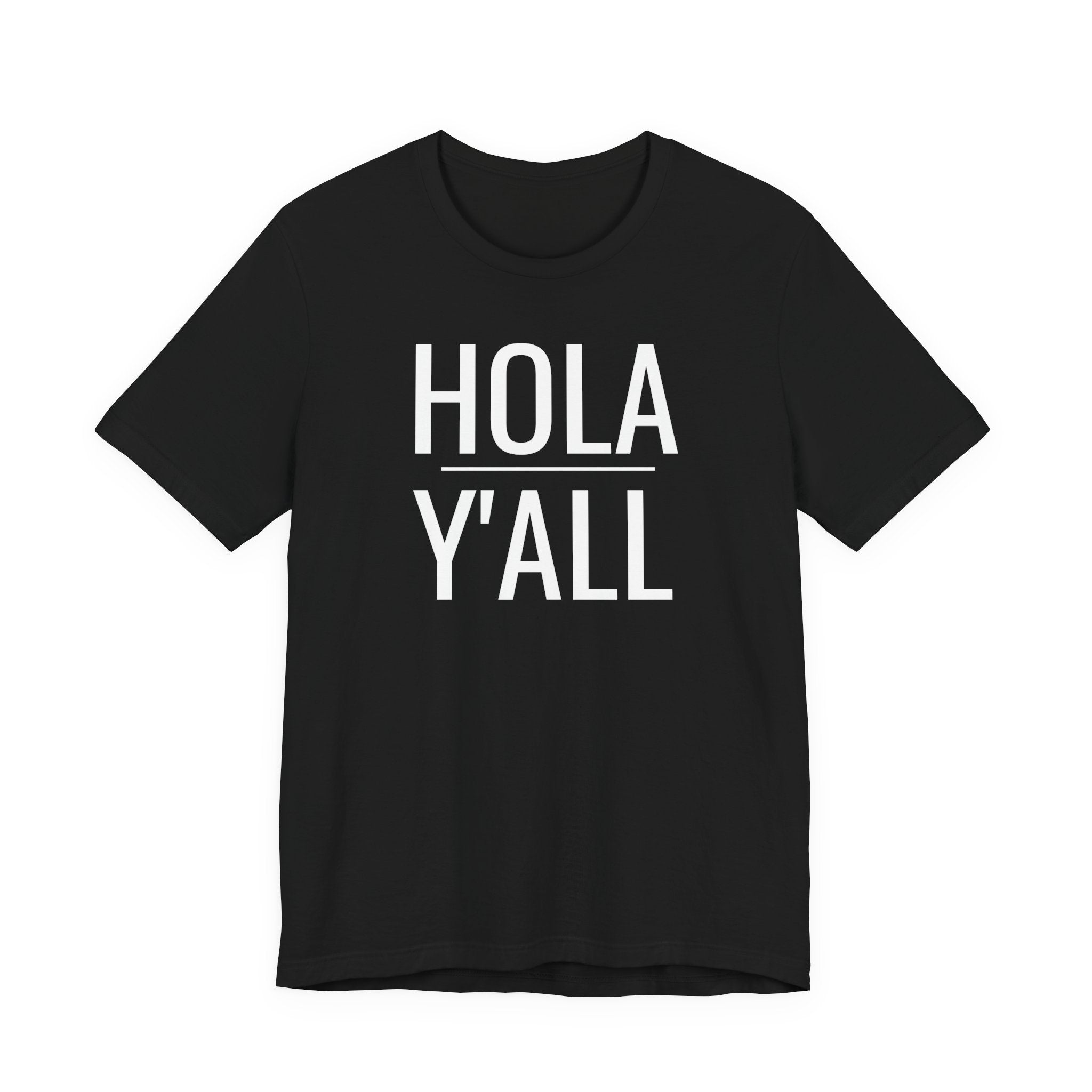 Hola Y'all - T-Shirt