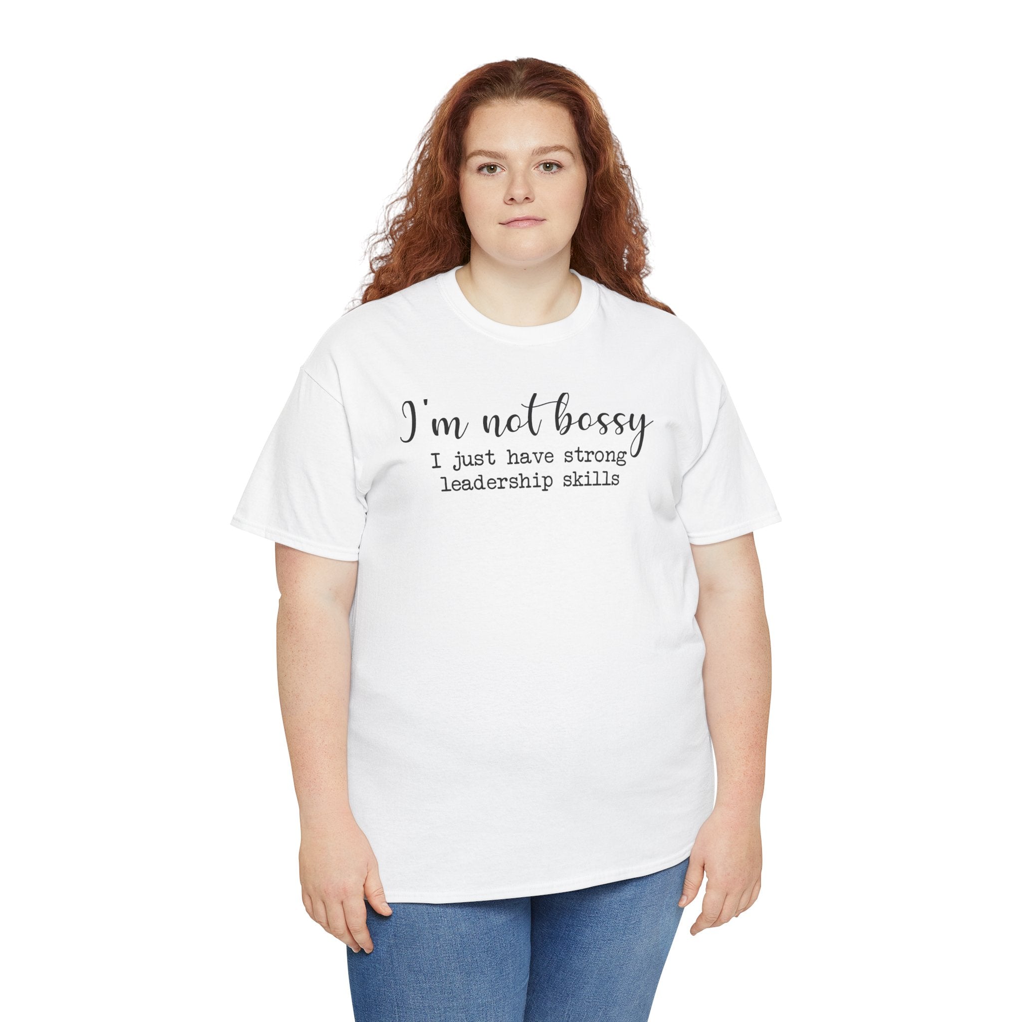 I'm Not Bossy - T-Shirt