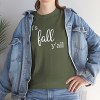 It's Fall Y'all - T-Shirt