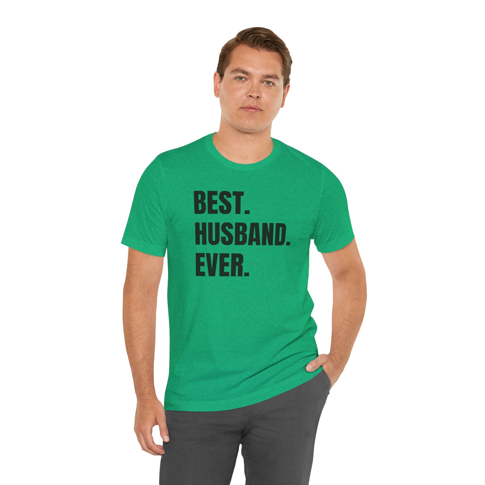 Best Husband Ever - T-Shirt