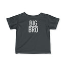 Big Bro - Infant T-Shirt