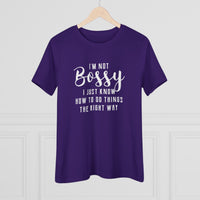 I'm Not Bossy - T-Shirt