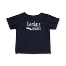 Ladies Man - Infant T-Shirt