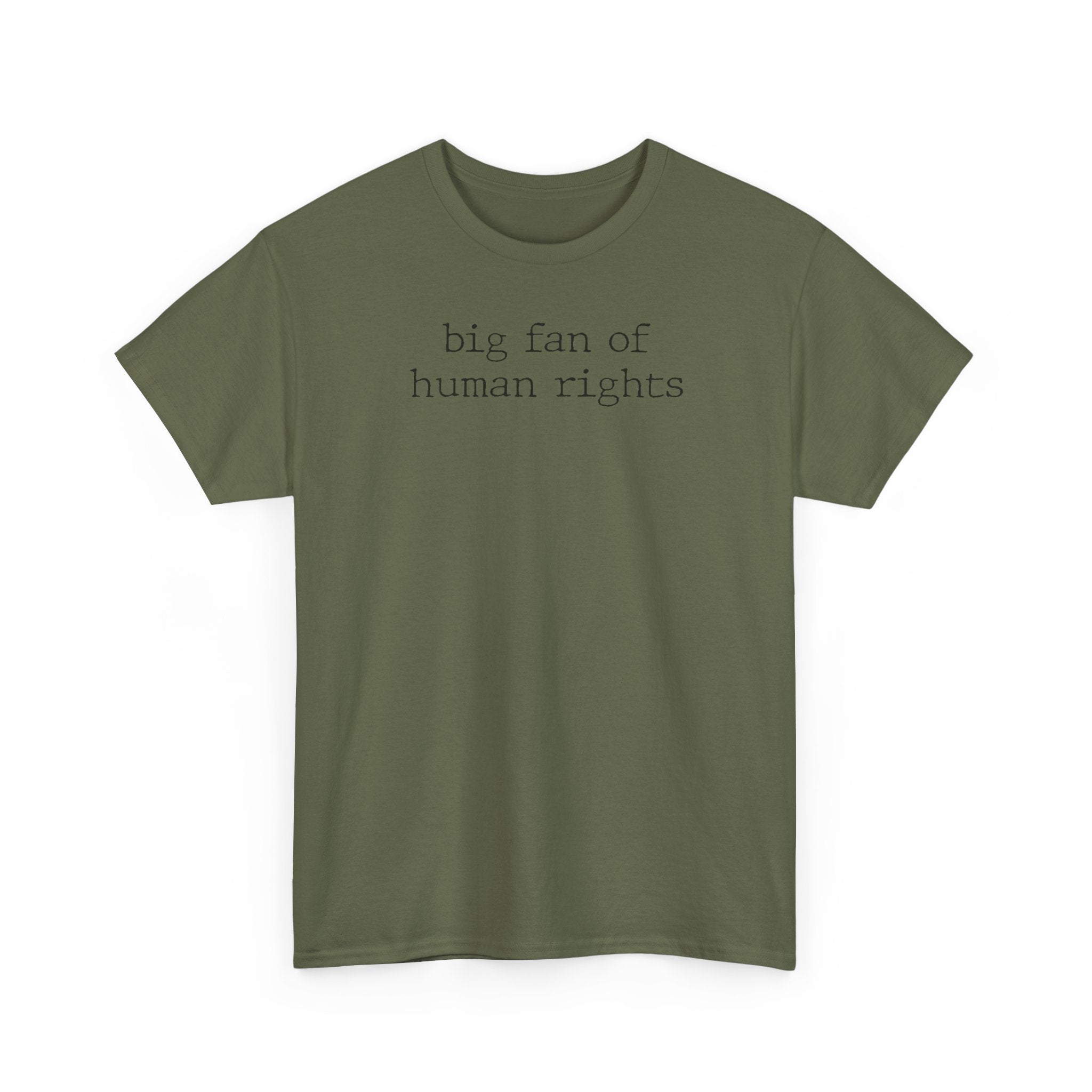 Big Fan of Human Rights - T-Shirt