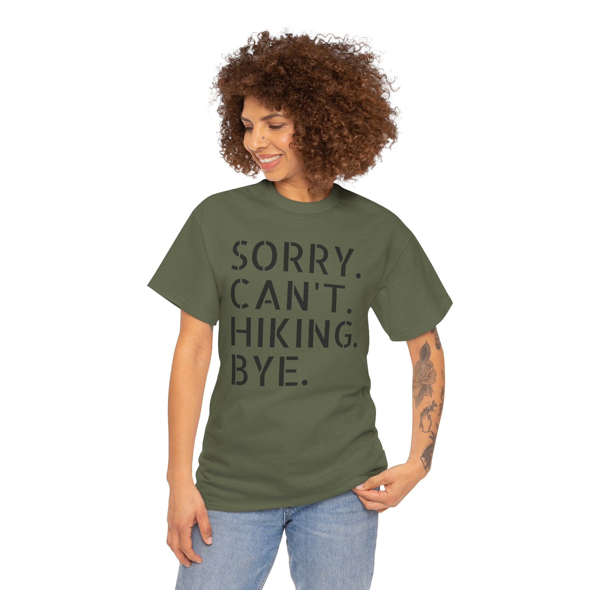 Sorry Can't Hiking Bye - T-Shirt