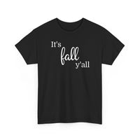 It's Fall Y'all - T-Shirt