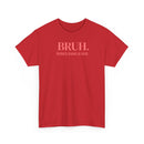 Bruh, Formerly Known as Mom - T-Shirt