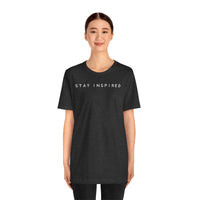 Stay Inspired - T-Shirt