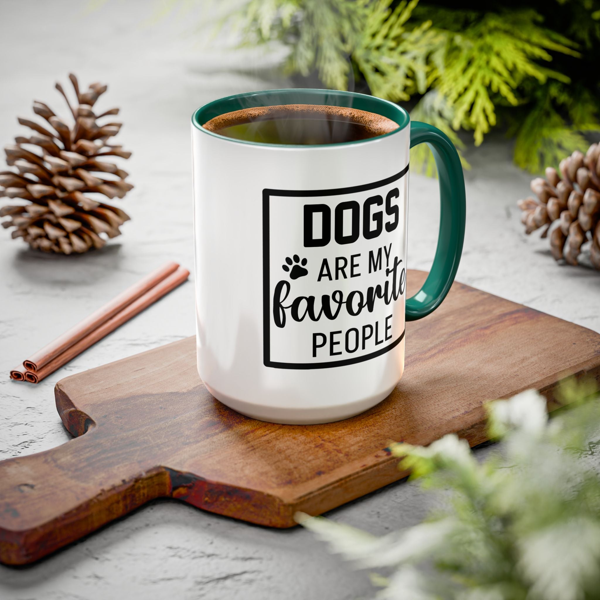 Dogs Are My Favorite People - Mug