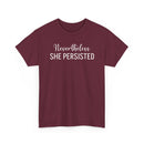 Nevertheless, She Persisted - T-Shirt
