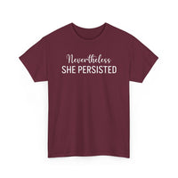 Nevertheless, She Persisted - T-Shirt
