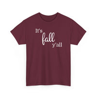 It's Fall Y'all - T-Shirt