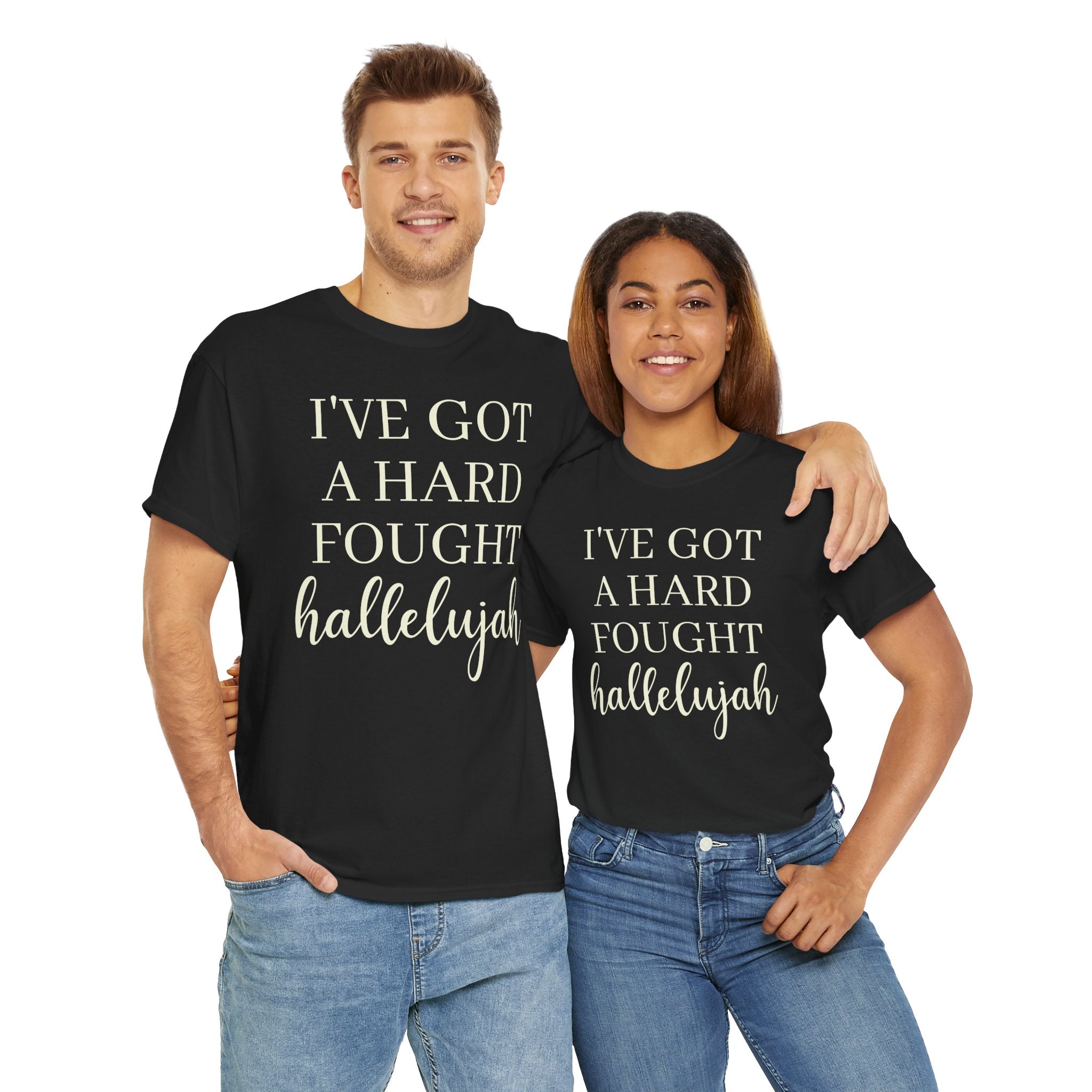 I've Got a Hard Fought Hallelujah - T-Shirt