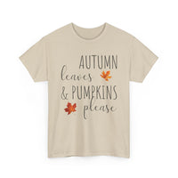 Autumn Leaves & Pumpkins Please - T-Shirt
