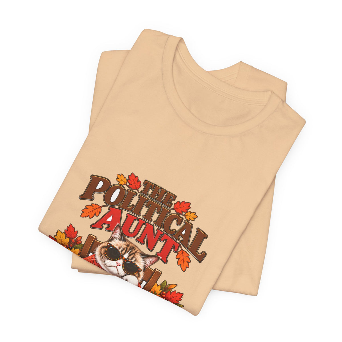 Funny Thanksgiving Aunt Shirt – The Political Aunt Tee