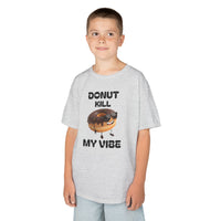 Donut Kill My Vibe - Kids T-Shirt
