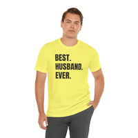 Best Husband Ever - T-Shirt