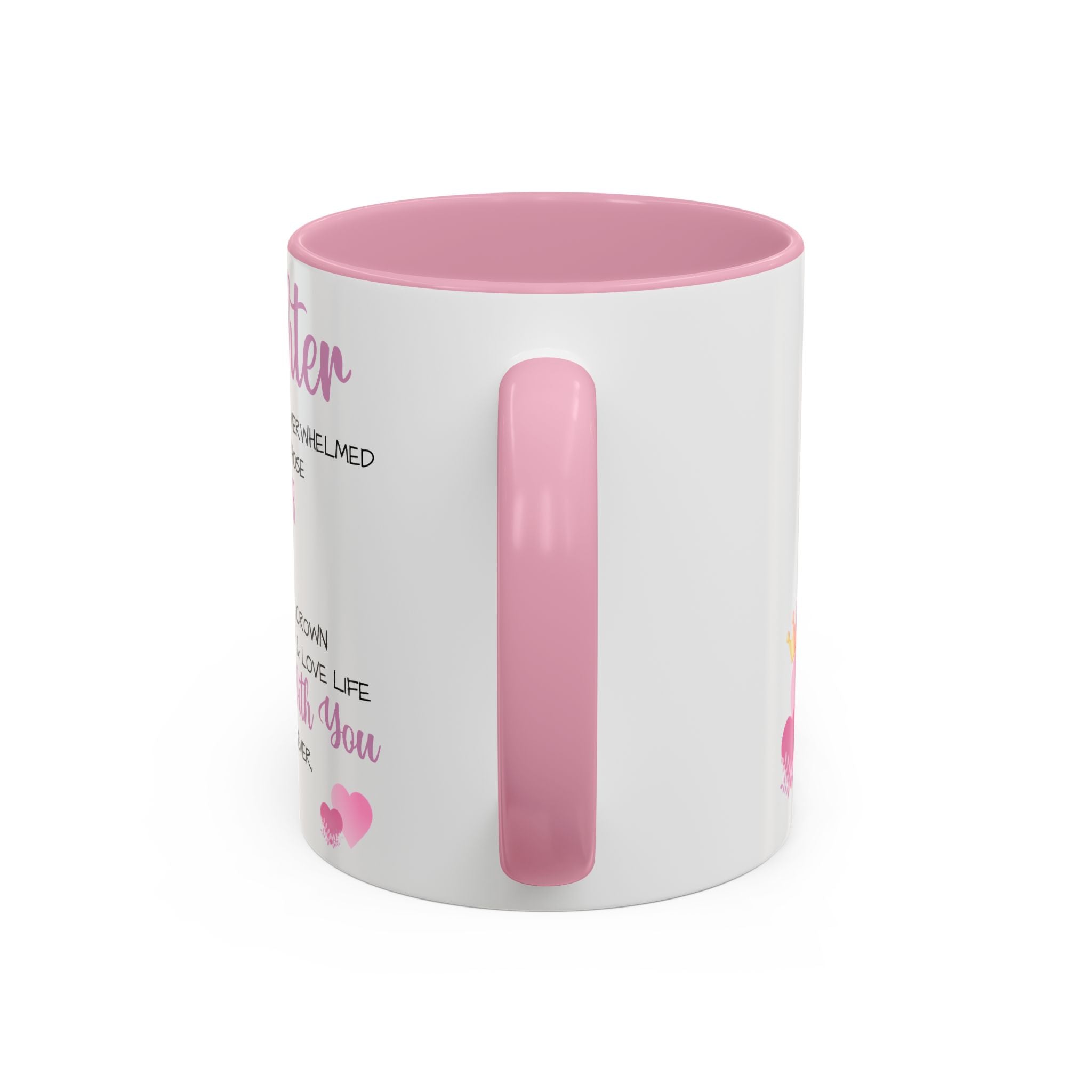 To My Daughter - Inspirational Mug