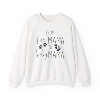 From Fur Mama to Baby Mama - Sweatshirt