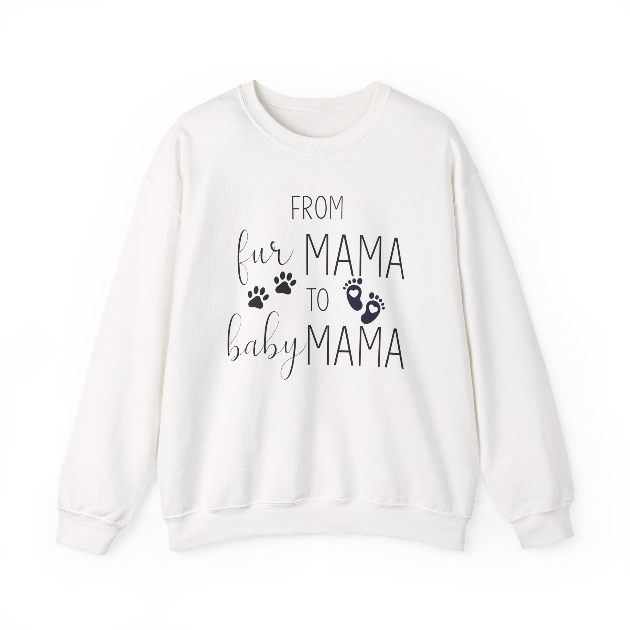 From Fur Mama to Baby Mama - Sweatshirt