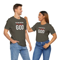 I'm Just Out Here Trusting God - T-Shirt