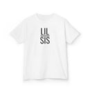 Lil Sis - Kids T-Shirt