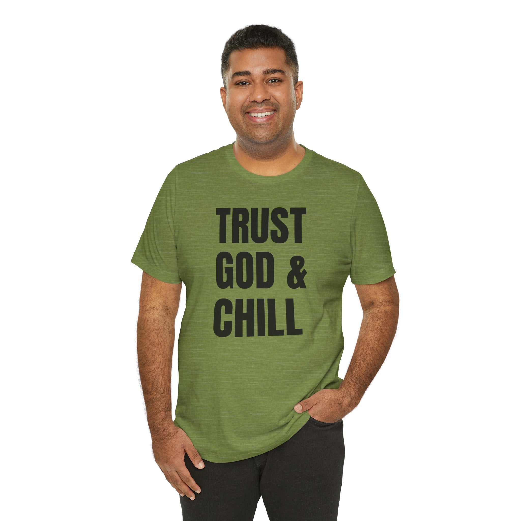 Trust God & Chill - T-Shirt