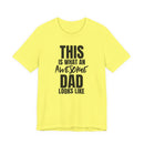 This Is What an Awesome Dad Looks Like - T-Shirt