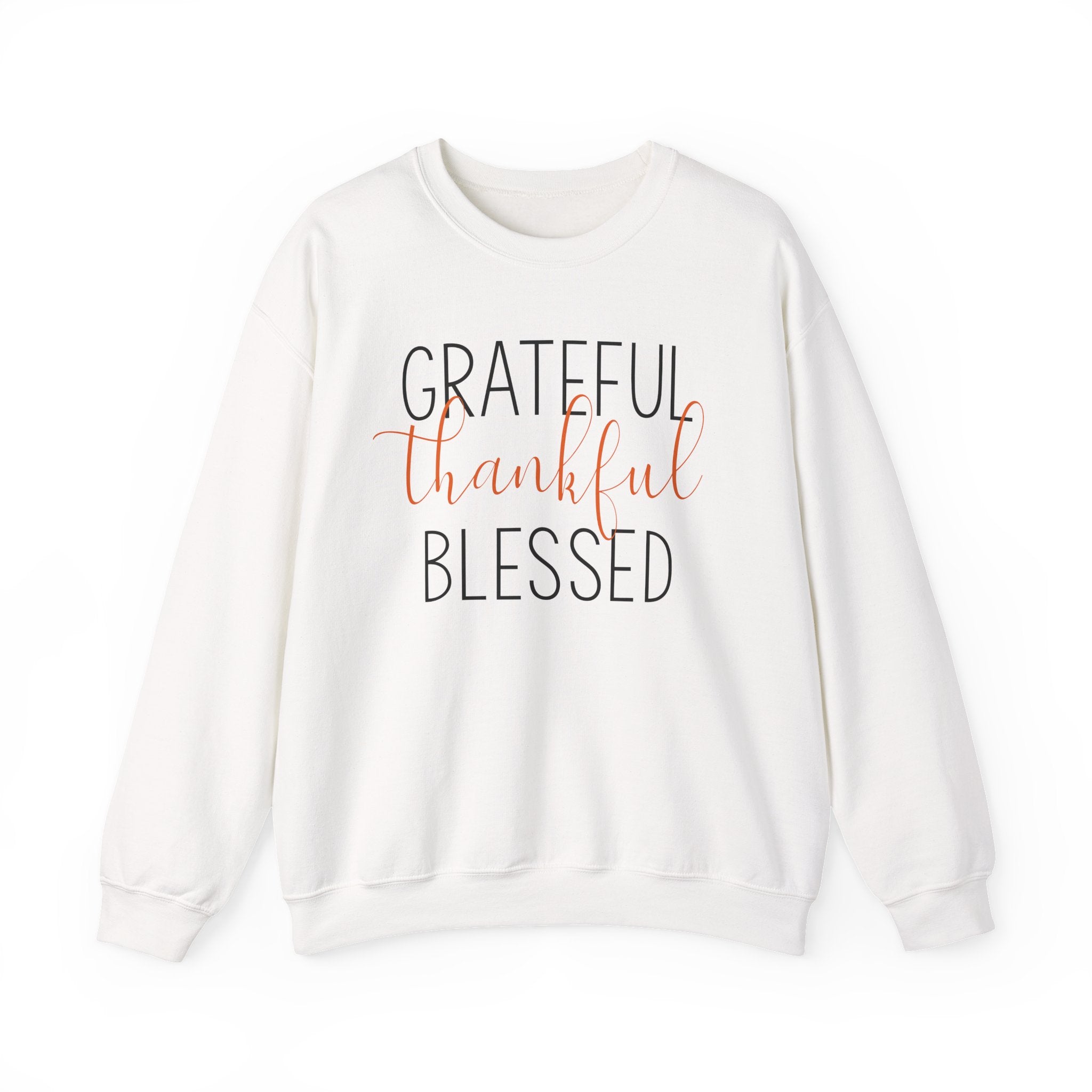 Grateful Thankful Blessed - Sweatshirt