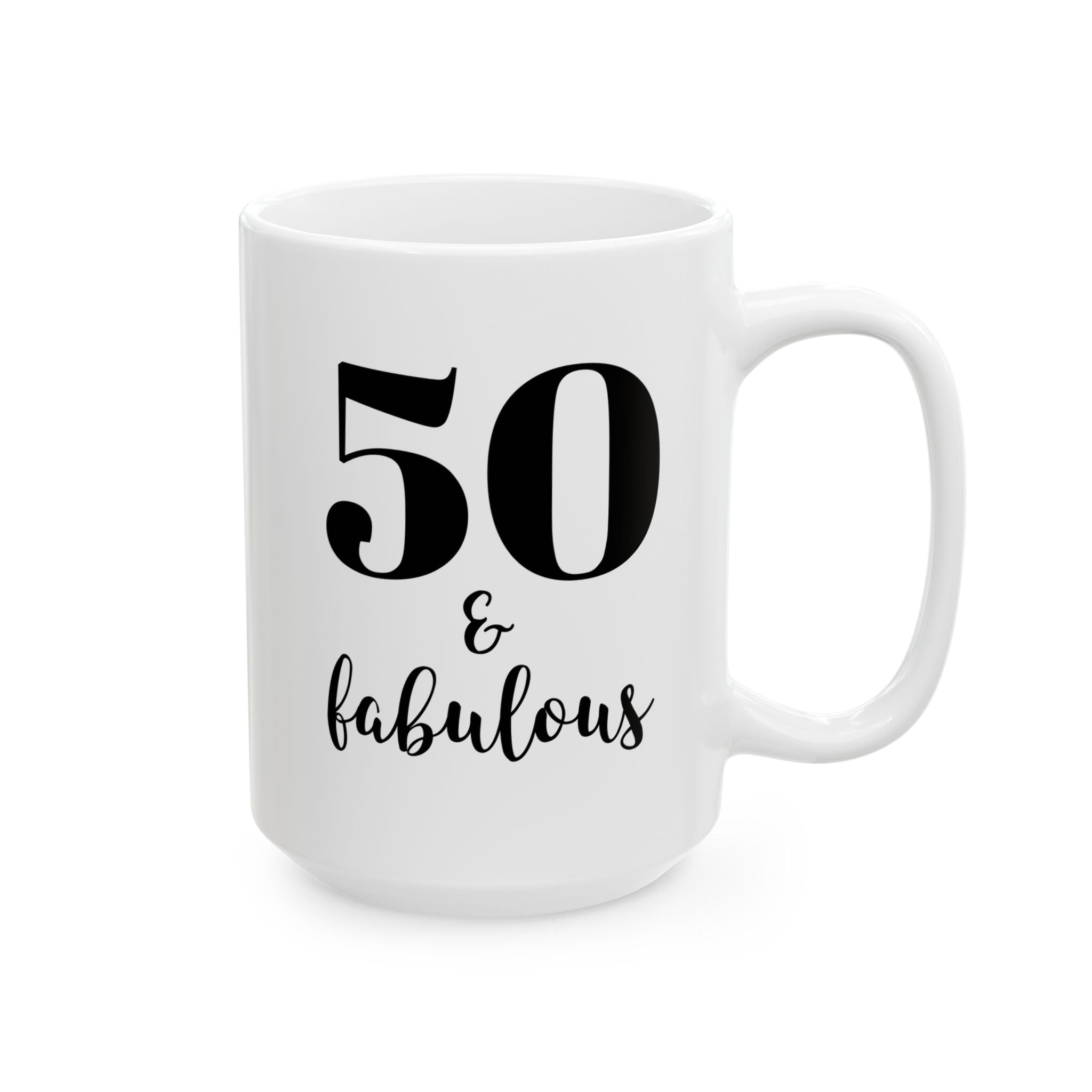 50 & Fabulous - Mug