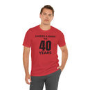 Cheers & Beers to 40 Years - T-Shirt