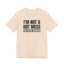I'm Not a Hot Mess, I'm a Spicy Disaster - T-Shirt