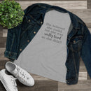 She Believed She Could but She Was Really Tired - T-Shirt